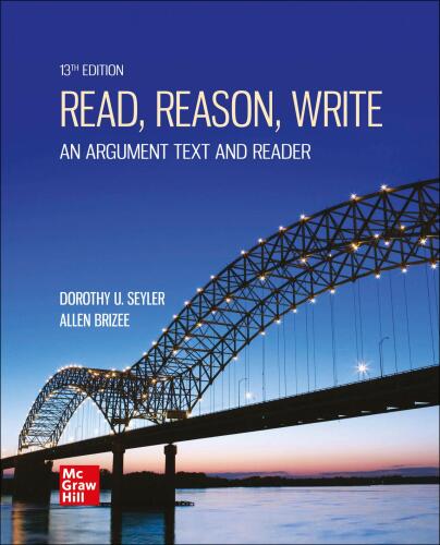 Read, Reason, Write: An Argument Text and Reader