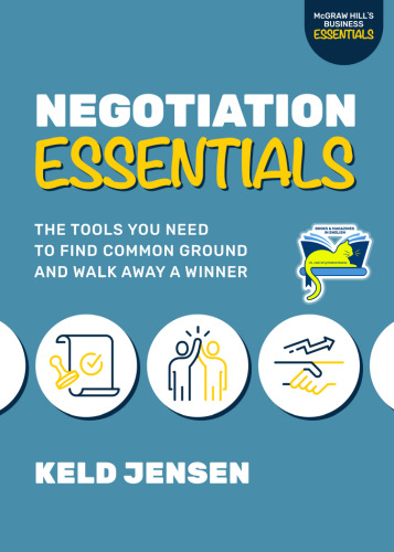 Negotiation Essentials: The Tools You Need to Find Common Ground and Walk Away a Winner (Mcgraw Hill's Business Essentials)