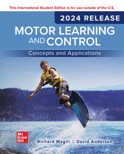 Motor Learning and Control: Concepts and Applications: 2024 Release ISE