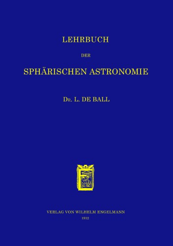 Lehrbuch der Sphärischen Astronomie