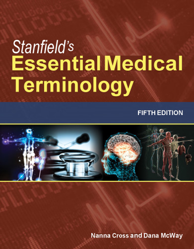 Stanfield's Essential Medical Terminology