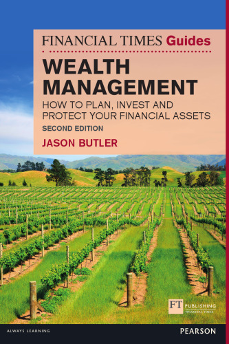 Wealth Management: How to plan, invest and protect your financial assets (Financial Times Guides) (The FT Guides)