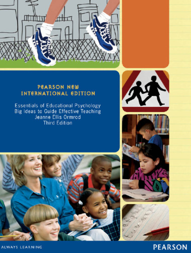 Essentials of Educational Psychology: Big Ideas to Guide Effective Teaching (Pearson New International Edition)
