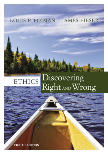 Ethics: Discovering Right and Wrong