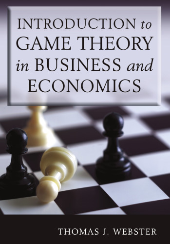 Introduction To Game Theory In Business And Economics