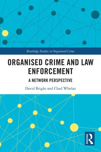 Organised Crime and Law Enforcement: A Network Perspective