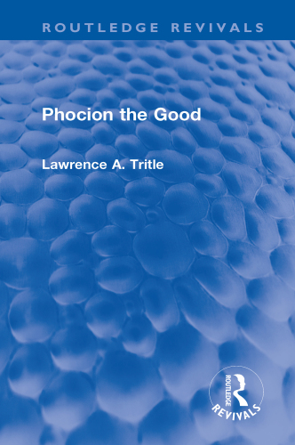 Phocion the Good (Routledge Revivals)