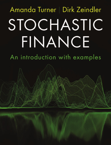 Stochastic Finance: An Introduction with Examples