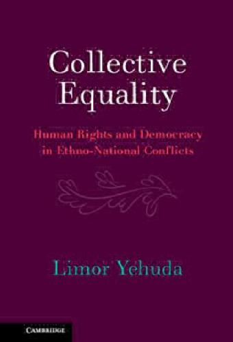 Collective Equality: Human Rights and Democracy in Ethno-National Conflicts