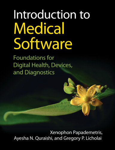 Introduction to Medical Software: Foundations for Digital Health, Devices, and Diagnostics (Cambridge Texts in Biomedical Engineering)