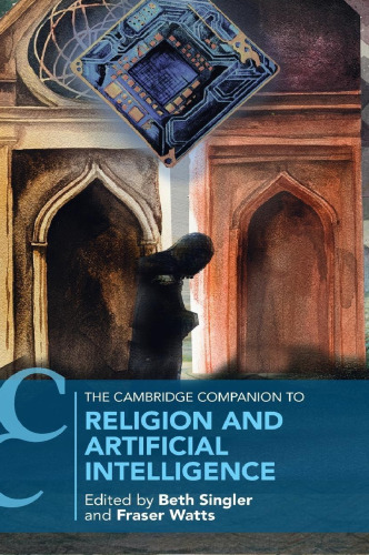 The Cambridge Companion to Religion and Artificial Intelligence