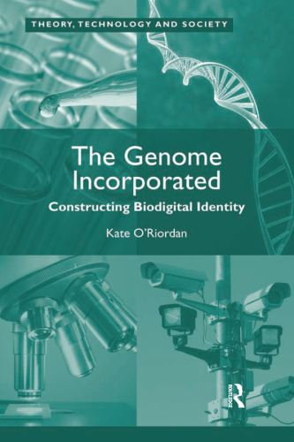 The Genome Incorporated: Constructing Biodigital Identity