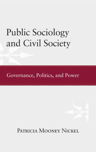 Public Sociology and Civil Society: Governance, Politics, and Power