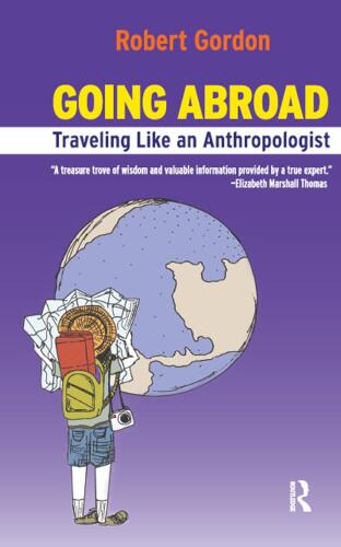 Going Abroad: Traveling Like an Anthropologist