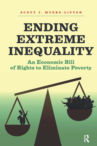 Ending Extreme Inequality: An Economic Bill of Rights to Eliminate Poverty