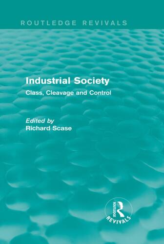 Industrial Society: Class, Cleavage and Control