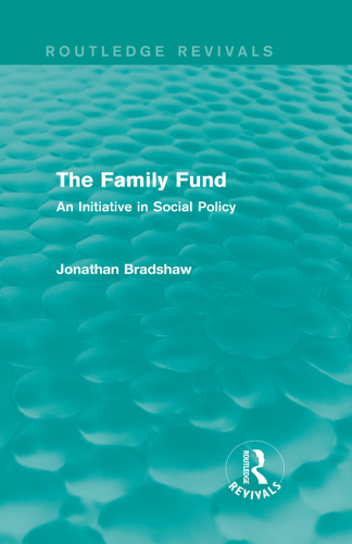 The Family Fund: An Initiative in Social Policy