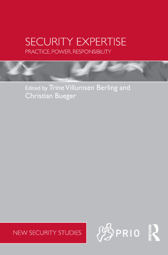 Security Expertise: Practice, Power, Responsibility