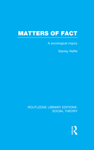 Matters of Fact: A Sociological Inquiry