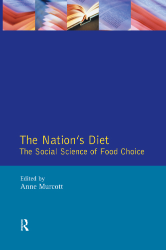 The Nation's Diet: The Social Science of Food Choice