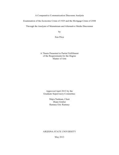 A Comparative Communication Discourse Analysis Examination of the Economic Crisis of 1929 and the Mortgage Crisis of 2008 Through the Analysis of Mainstream and Alternative Media Discourses