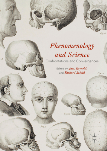Phenomenology and Science: Confrontations and Convergences