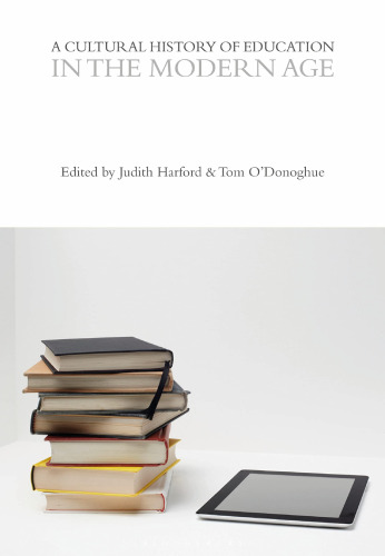 A Cultural History of Education in the Modern Age