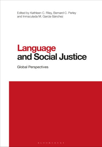 Language and Social Justice: Global Perspectives (Contemporary Studies in Linguistics)