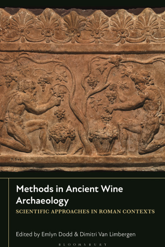 Methods in Ancient Wine Archaeology: Scientific Approaches in Roman Contexts