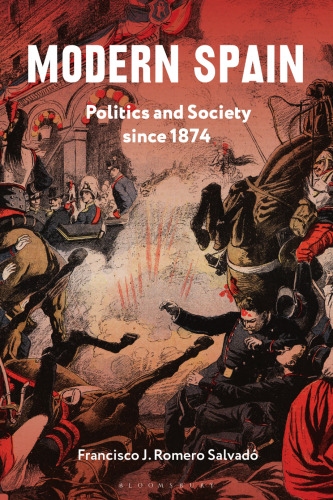 Modern Spain: Politics and Society since 1874