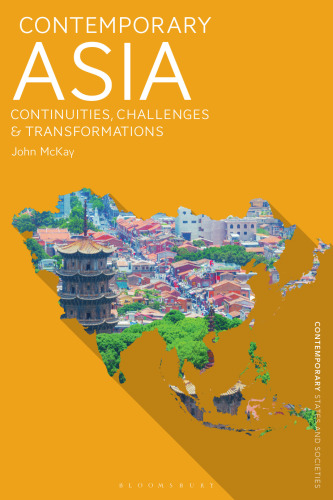 Contemporary Asia: Continuities, Challenges and Transformations
