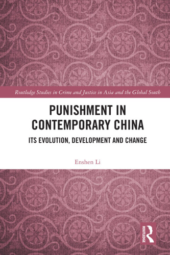 Punishment in Contemporary China: Its Evolution, Development and Change