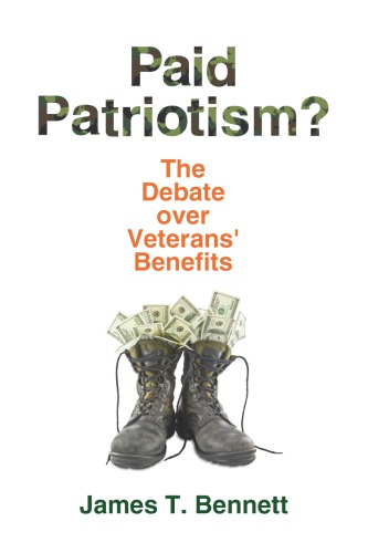 Paid Patriotism? The Debate over Veterans’ Benefits