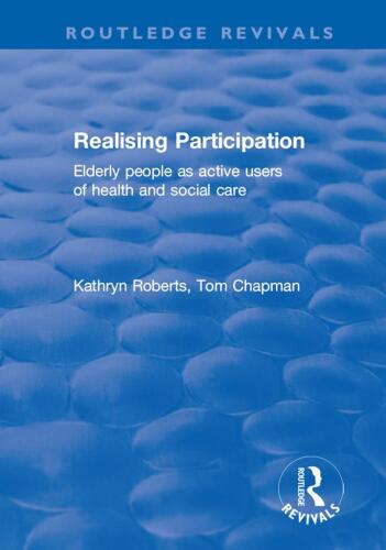 Realising Participation: Elderly People as Active Users of Health and Social Care