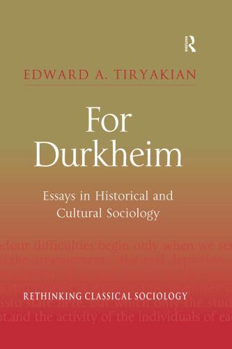 For Durkheim: Essays in Historical and Cultural Sociology