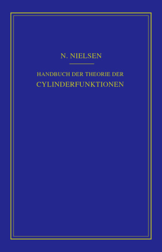 Handbuch der Theorie der Cylinderfunktionen [Zylinderfunktionen]