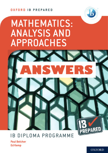 IB Prepared IB Diploma Programme Mathematics Analysis and Approaches - Answers