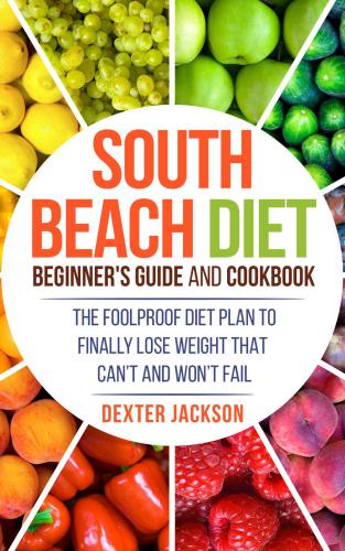 South Beach Diet Beginner’s Guide and Cookbook by (2017)