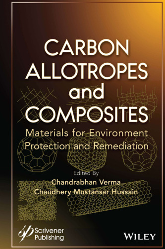 Carbon Allotropes and Composites: Materials for Environment Protection and Remediation