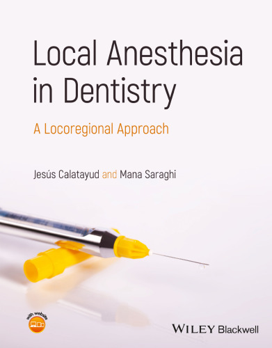 Local Anesthesia in Dentistry: A Locoregional Approach