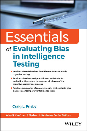 Essentials of Evaluating Bias in Intelligence Testing (Essentials of Psychological Assessment)