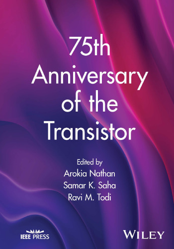 75th Anniversary of the Transistor