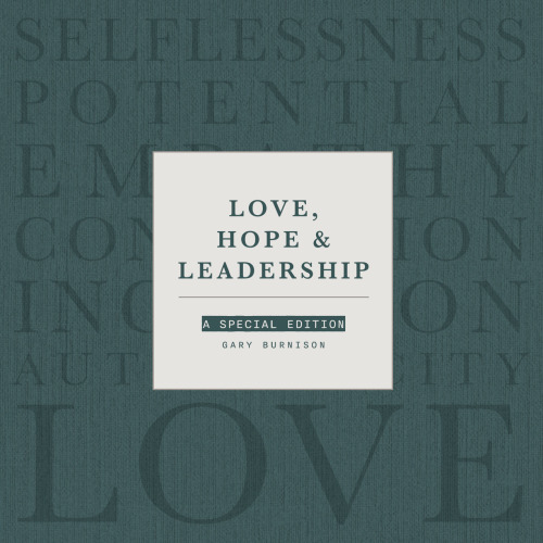 Love, Hope, & Leadership: A Special Edition