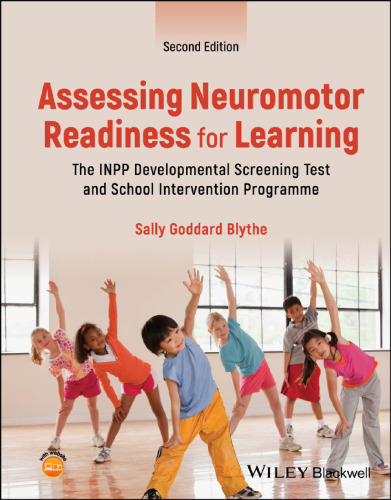 Assessing Neuromotor Readiness for Learning: The INPP Developmental Screening Test and School Intervention Programme