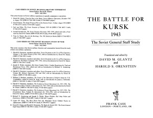 The Battle for Kursk, 1943 The Soviet General Staff Study