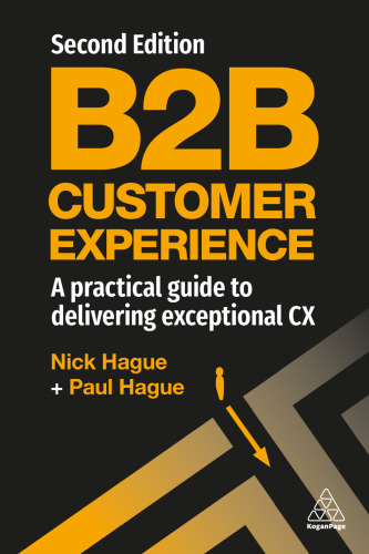 B2B Customer Experience: A Practical Guide to Delivering Exceptional CX