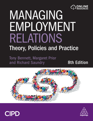 Managing Employment Relations: Theory, Policies and Practice