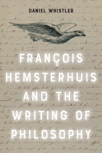 Francois Hemsterhuis and the Writing of Philosophy