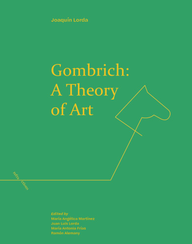 Gombrich: A Theory of Art (Refractions)