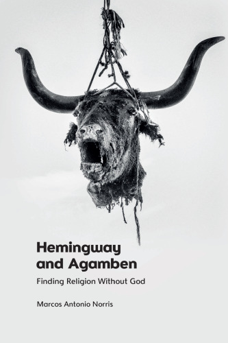 Hemingway and Agamben: Finding Religion Without God